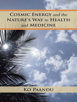 cover image of Cosmic Energy and the Nature's Way in Health and Medicine